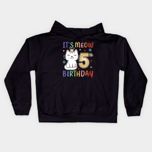 5th birthday girls cute cat "It´s meow 5th birthday Kids Hoodie